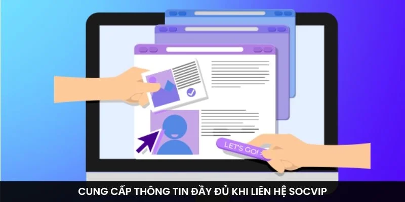 Cung cấp thông tin đầy đủ khi liên hệ Socvip