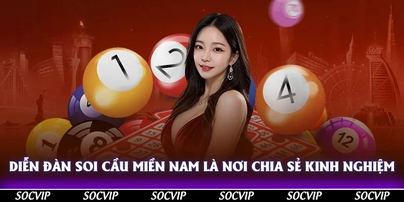 Diễn đàn soi cầu miền Nam là nơi cộng đồng người chơi chia sẻ kinh nghiệm