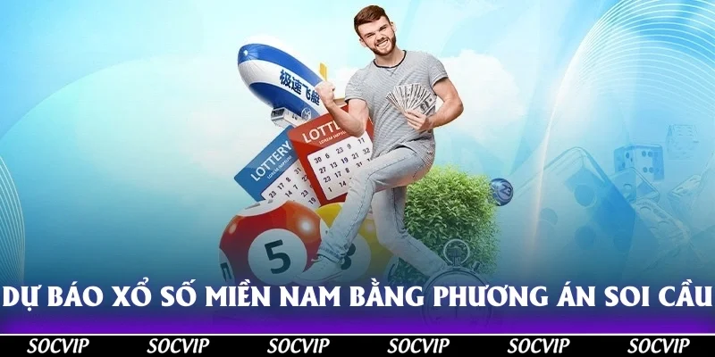 Dự báo xổ số miền nam bằng phương án soi cầu